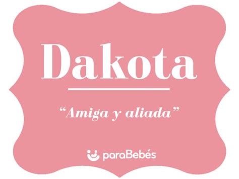 significado del nombre dakota|Dakota